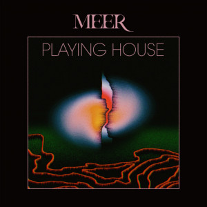 Meer – Playing House